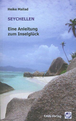 Heike Mallad - Seychellen - Eine Anleitung zum Inselglück - Preis vom 09.10.2026 07:28:09 h