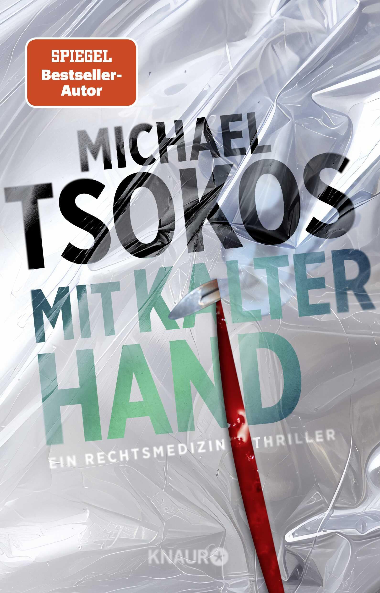 Tsokos, Prof. Dr. Michael - Mit kalter Hand: Ein Rechtsmedizin-Thriller Der neue Band der SPIEGEL-Bestseller Thriller-Reihe (Die Sabine Yao-Reihe, Band 3) - Preis vom 09.10.2026 07:28:09 h