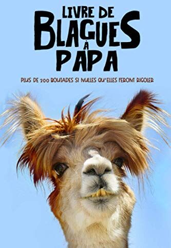 Silly Sloth Press - Livre de blagues à Papa : plus de 300 boutades si nulles qu'elles feront rigoler - Preis vom 10.10.2026 11:48:34 h