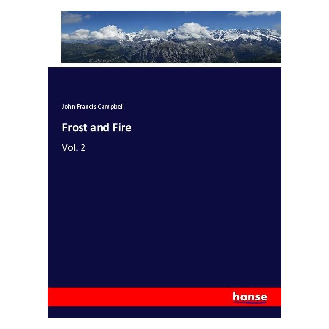 Hansebooks Frost and Fire (Englisch, Softcover, John Francis Campbell) (56000200)