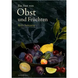 Ein Fest von Obst und Früchten, Sachbücher von Britta Teckentrup