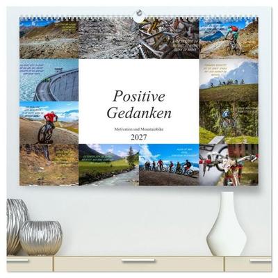 Positive Gedanken - Motivation und Mountainbike (hochwertiger Premium Wandkalender 2027 DIN A2 quer), Kunstdruck in Hochglanz