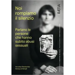 Noi rompiamo il silenzio, Belletristik von Veronika Oberbichler