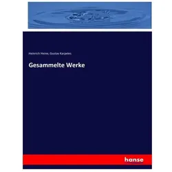 Gesammelte Werke, Fachbücher von Heinrich Heine, Gustav Karpeles