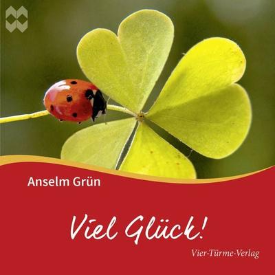Viel Glück - Anselm Grün, Audio, 9783736501232