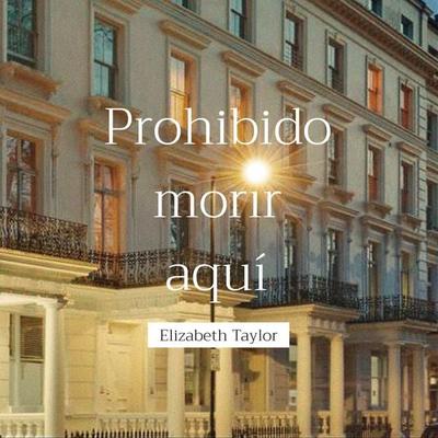Prohibido morir aquí - Elizabeth Taylor, Audio, 9789152164006