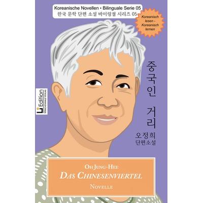 Das Chinesenviertel, Gebundene Ausgabe von Jung-Hee Oh, Märchenwald, 978-3-95424-036-4