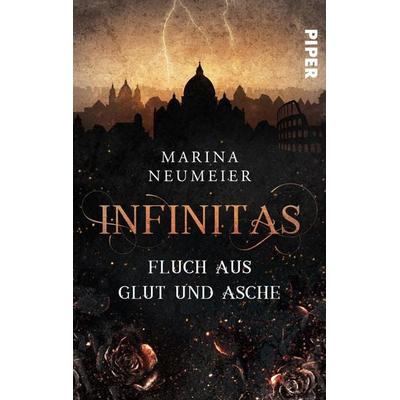 Infinitas – Fluch aus Glut und Asche, Taschenbuch von Marina Neumeier, Piper Taschenbuch
