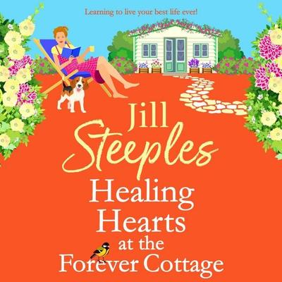 Healing Hearts at The Forever Cottage - Jill Steeples, Audio, 9781785133879