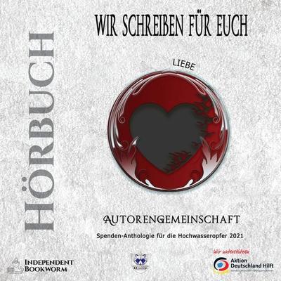 Liebe - Autorengemeinschaft, Audio, 9783956812163