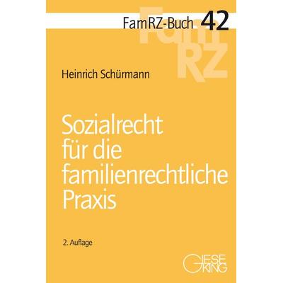Sozialrecht für die familienrechtliche Praxis, Taschenbuch von Heinrich Schürmann, Gieseking, E u. W, 978-3-7694-1256-7