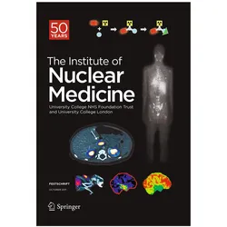 Festschrift - The Institute of Nuclear Medicine, Fachbücher von University College