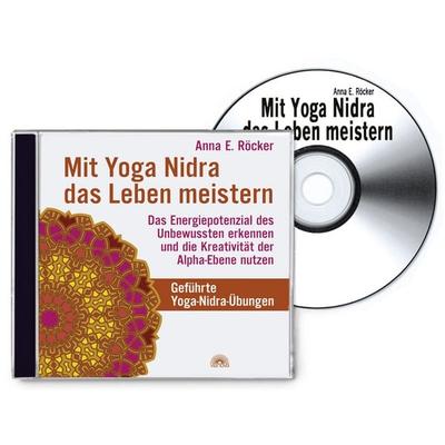 Mit Yoga-Nidra das Leben meistern - Anna Röcker, CD, 9783866160705