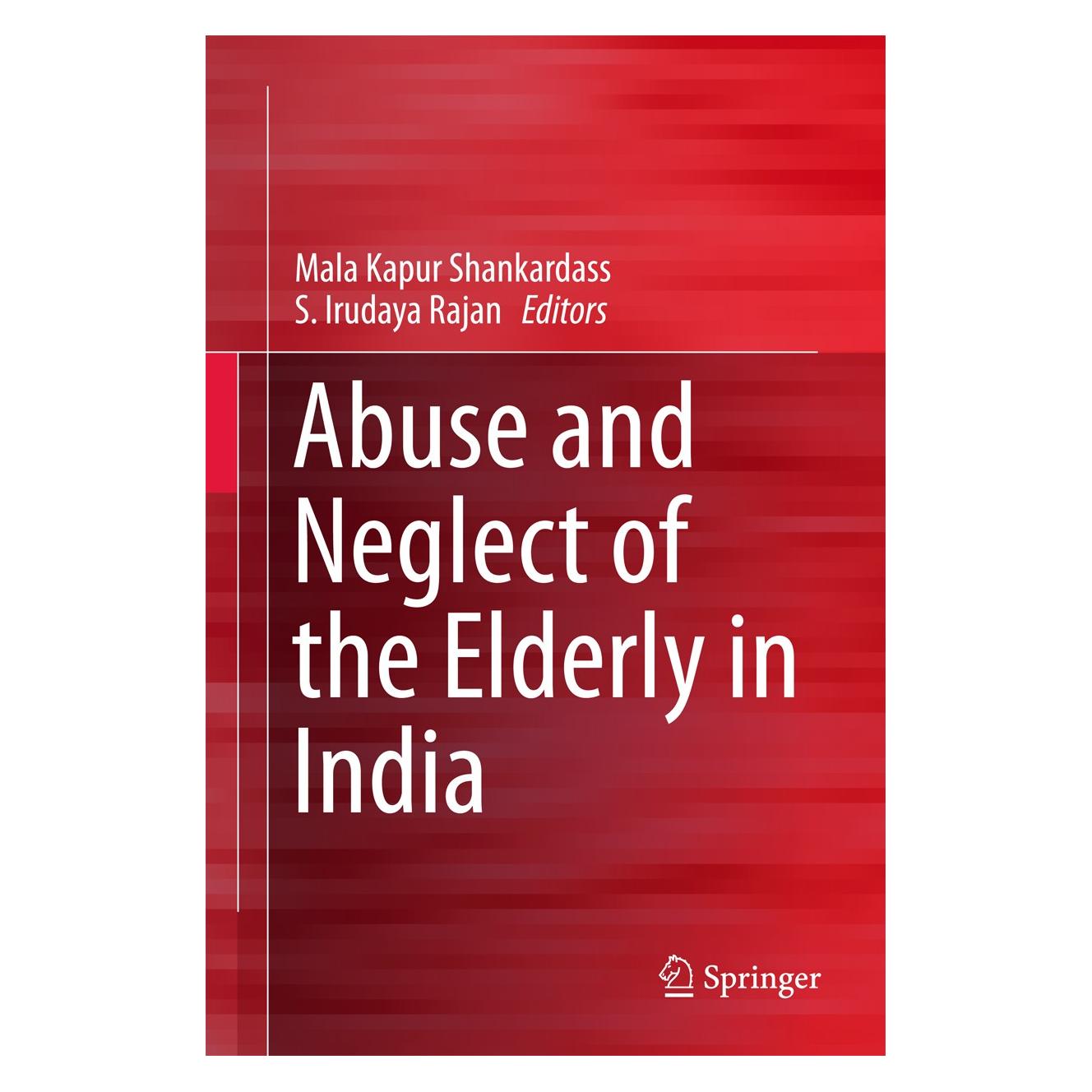Springer Abuse and Neglect of the Elderly in India (9789811061158)