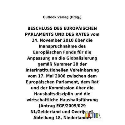 BESCHLUSS vom 24. November 2010 über die Inanspruchnahme des Europäischen Fonds für die Anpassung an die Globalisierung gemäß Nummer 28 der
