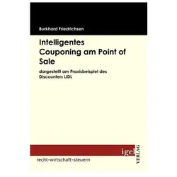 Intelligentes Couponing am Point of Sale, Fachbücher von Burkhard Friedrichsen