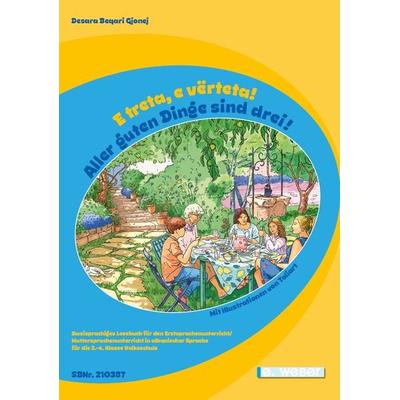E treta, e vërteta! Aller guten Dinge sind drei!, Taschenbuch von Desara Beqari Gjonej, Weber, E, 978-3-85253-723-8