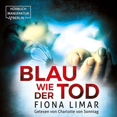 Blau wie der Tod - Fiona Limar, Audio, 4066004514147