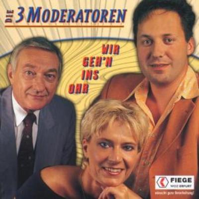 Wir Geh'n Ins Ohr - Die 3 Moderatoren, CD