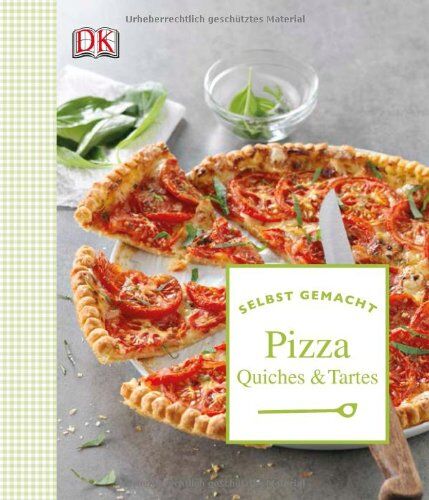 Various - selbst gemacht: Pizza Quiches & Tartes - Preis vom 06.10.2026 07:26:00 h