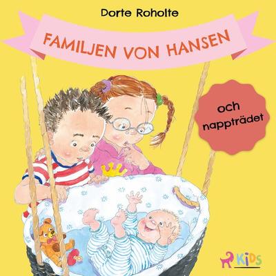 Familjen von Hansen och nappträdet - Dorte Roholte, Audio, 9788728261088