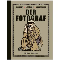 Der Fotograf, Comics + Manga von Emmanuel Guibert, Didier Lefèvre, Frédéric Lemercier