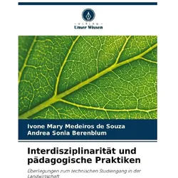 Interdisziplinarität und pädagogische Praktiken, Ratgeber von Ivone Mary Medeiros de Souza, Andrea Sonia Berenblum