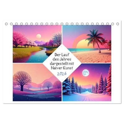 Der Lauf des Jahres dargestellt mit Naiver Kunst (Tischkalender 2026 DIN A5 quer), CALVENDO Monatskalender