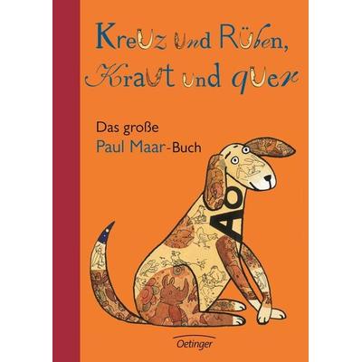 Kreuz und Rüben, Kraut und quer, Gebundene Ausgabe von Paul Maar, Verlag Friedrich Oetinger GmbH, 978-3-7891-4249-9