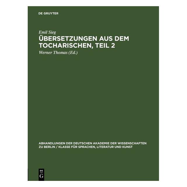 De Gruyter Sieg:Ãbersetzungen aus dem Tocharischen (Deutsch, Hardcover, Emil Sieg, Werner Thomas) (67791346)