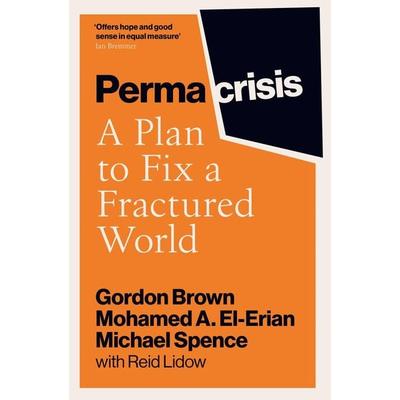 Permacrisis, Taschenbuch von Gordon Brown,Mohamed El-Erian,Michael Spence, Simon & Schuster, 978-1-398-52564-1