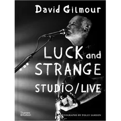 David Gilmour — Luck and Strange — Studio/Live, Fachbücher von Alan Yentob, Polly Samson