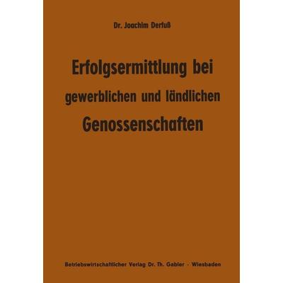 Erfolgsermittlung bei gewerblichen und ländlichen Genossenschaften, Taschenbuch von Joachim Derfuss, Betriebswirtschaftlicher Verlag Gabler,
