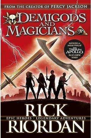 Puffin Demigods and Magicians: Three Stories from the World of Percy Jackson and the Kane Chronicles Rick Riordan