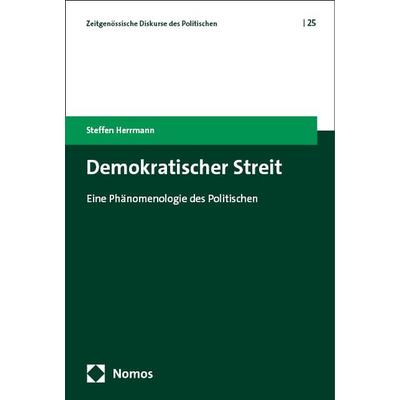 Demokratischer Streit, Taschenbuch von Steffen Herrmann, Nomos, 978-3-7560-0646-5