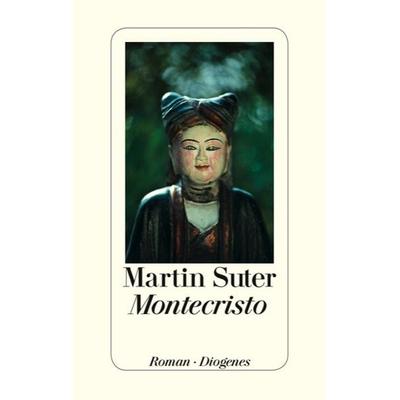 Montecristo, Gebundene Ausgabe von Martin Suter, Diogenes