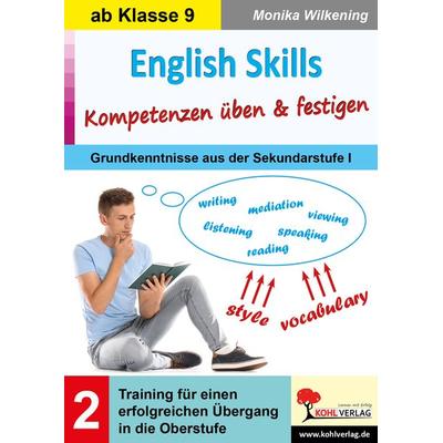English Skills ... Kompetenzen üben und festigen / Band 2, Taschenbuch von Monika Wilkening, KOHL VERLAG Der Verlag mit dem Baum, 978-3-9884101-5-3