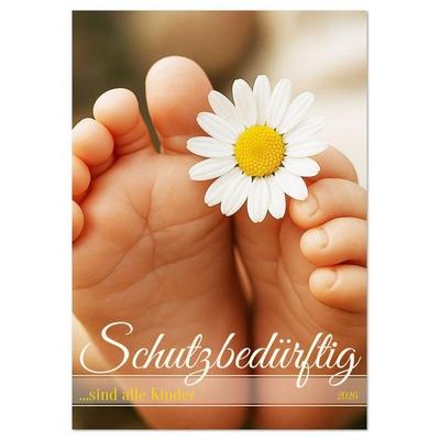 Schutzbedürftig ...sind alle Kinder (Tischkalender 2026 DIN A5 hoch), CALVENDO Monatskalender