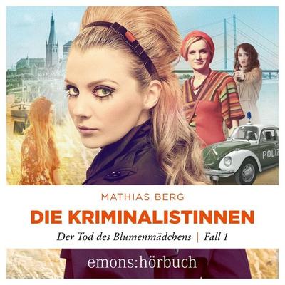 Der Tod des Blumenmädchens - Mathias Berg, Audio, 9783740826697
