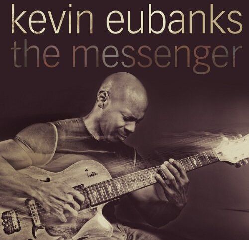 Kevin Eubanks - THE MESSENGER - Preis vom 13.10.2026 11:25:28 h