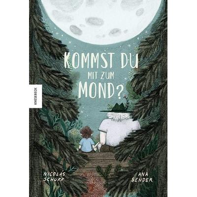 Kommst du mit zum Mond?, Gebundene Ausgabe von Nicolás Schuff, Knesebeck, 978-3-95728-716-8