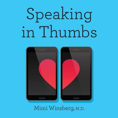 Speaking in Thumbs - Mimi Winsberg, Audio, 9781529059717
