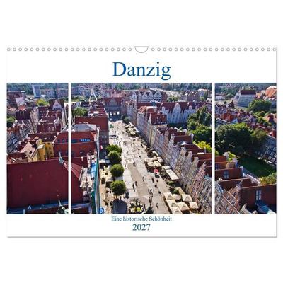 Danzig - Eine historische Schönheit (Wandkalender 2027 DIN A3 quer), CALVENDO Monatskalender