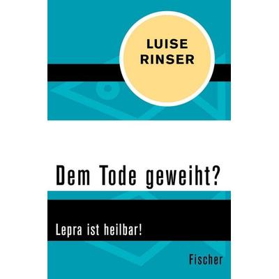 Dem Tode geweiht?, Taschenbuch von Luise Rinser, Fischer Taschenbuch Verlag, 978-3-596-31225-2