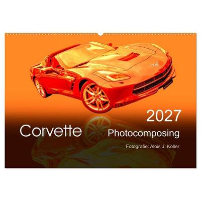 Corvette Photocomposing (Wandkalender 2027 DIN A2 quer), CALVENDO Monatskalender