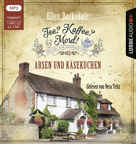 Ellen Barksdale - Tee? Kaffee? Mord! - Arsen und Käsekuchen: Teil 07. Ungekürzt. (Nathalie Ames ermittelt, Band 7) - Preis vom 12.10.2026 11:37:12 h
