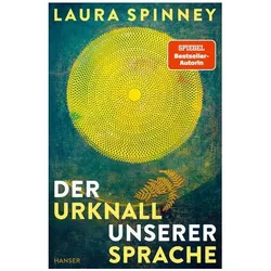 Der Urknall unserer Sprache, Sachbücher von Laura Spinney