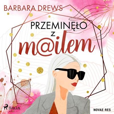 Przeminęło z mailem - Barbara Drews, Audio, 9788728511046