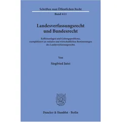 Landesverfassungsrecht und Bundesrecht., Fachbücher von Siegfried Jutzi