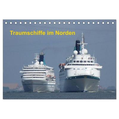 Traumschiffe im Norden (Tischkalender 2026 DIN A5 quer), CALVENDO Monatskalender